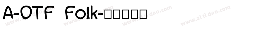 A-OTF Folk字体转换